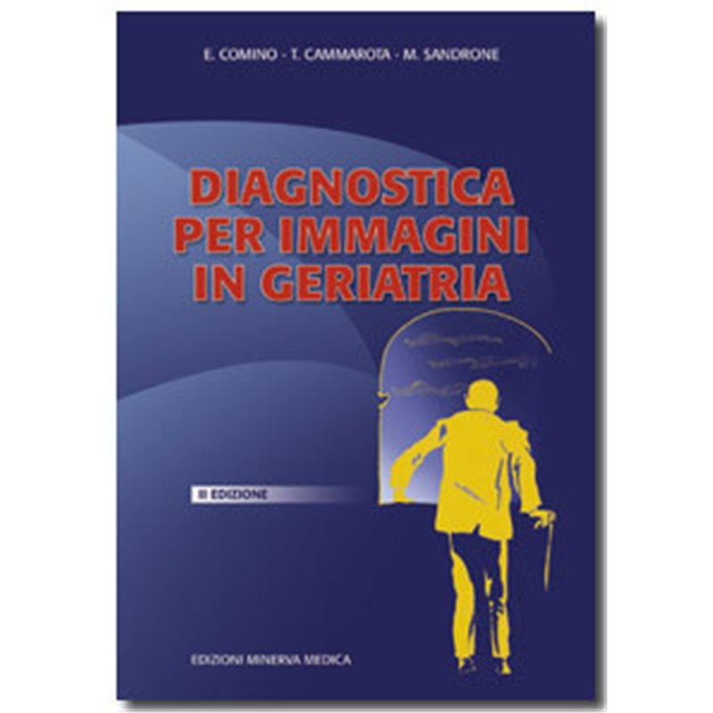 DIAGNOSTICA PER IMMAGINI IN GERIATRIA - II Edizione